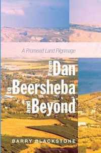 From Dan to Beersheba and Beyond