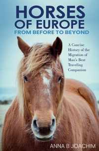 HORSES OF EUROPE FROM BEFORE TO BEYOND