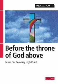 Before the Throne of God Above