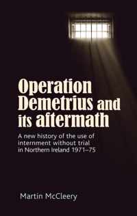 Operation Demetrius and its Aftermath