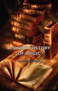 A Short History Of Logic