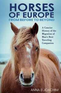 Horses of Europe from Before to Beyond