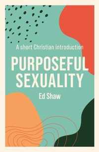 Purposeful Sexuality