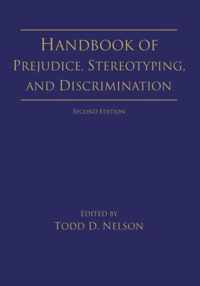 Handbook of Prejudice, Stereotyping, and Discrimination