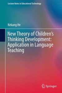 New Theory of Children's Thinking Development: Application in Language Teaching