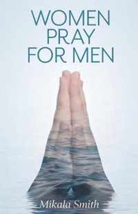 Women Pray for Men