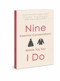 Nine Essential Conversations Before You Say I Do