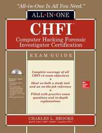 CHFI Computer Hacking Forensic Investigator Certification All-in-One Exam Guide