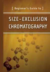 Beginner's Guide to Size-Exclusion Chromatography