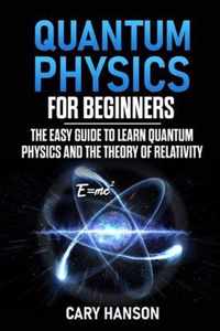 Quantum Physics for Beginners