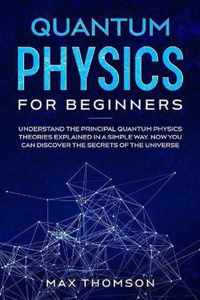 Quantum Physics for Beginners