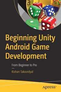 Beginning Unity Android Game Development