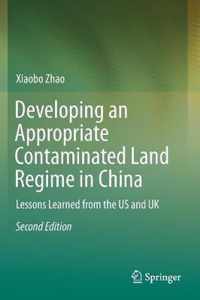 Developing an Appropriate Contaminated Land Regime in China