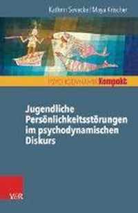 Jugendliche Personlichkeitsstorungen Im Psychodynamischen Diskurs