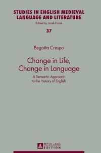 Change in Life, Change in Language