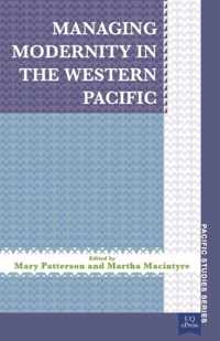 Managing Modernity in the Western Pacific