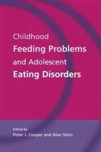 Childhood Feeding Problems and Adolescent Eating Disorders