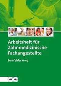 Zahnmedizinische Fachangestellte. Arbeitsheft 2