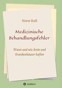 Medizinische Behandlungsfehler