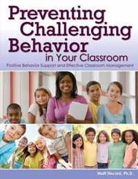 Preventing Challenging Behavior in Your Classroom