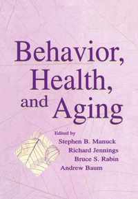 Behavior, Health, and Aging