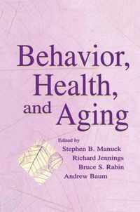 Behavior, Health, and Aging