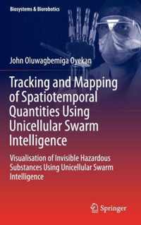 Tracking and Mapping of Spatiotemporal Quantities Using Unicellular Swarm Intelligence