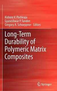 Long-Term Durability of Polymeric Matrix Composites