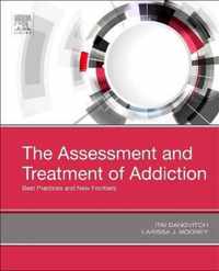 The Assessment and Treatment of Addiction