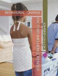 Factors Influence Renter Behavioral Change