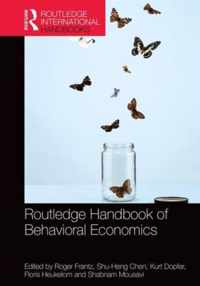 Routledge Handbook of Behavioral Economics