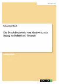 Die Portfoliotheorie von Markowitz mit Bezug zu Behavioral Finance