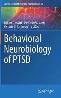 Behavioral Neurobiology of PTSD