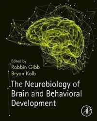 The Neurobiology of Brain and Behavioral Development