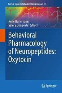 Behavioral Pharmacology of Neuropeptides: Oxytocin