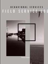 Behavioral Services Field Service Log (P)