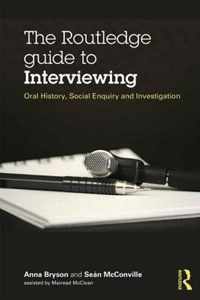 The Routledge Guide to Interviewing