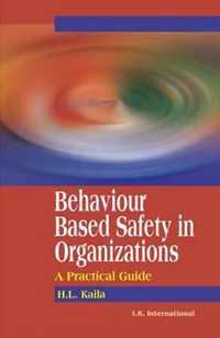 Behaviour Based Safety in Organizations