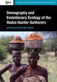 Demography and Evolutionary Ecology of Hadza Hunter-Gatherers