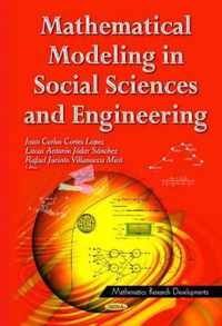 Mathematical Modeling in Social Sciences & Engineering