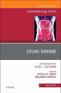 Celiac Disease, An Issue of Gastroenterology Clinics of North America