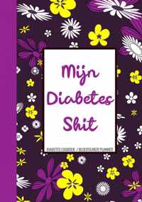 Diabetes Logboek - Bloedsuiker Planner - "Mijn Diabetes Shit"