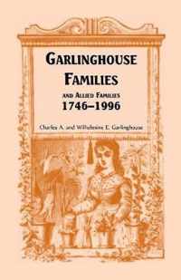 Garlinghouse Families and Allied Families, 1746-1996