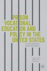 Prison Vocational Education and Policy in the United States