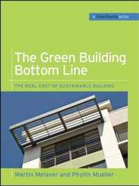 The Green Building Bottom Line (GreenSource Books; Green Source)