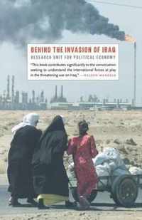 Behind the Invasion of Iraq