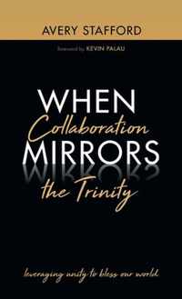 When Collaboration Mirrors the Trinity