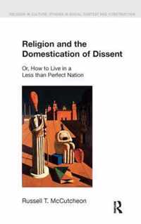 Religion and the Domestication of Dissent