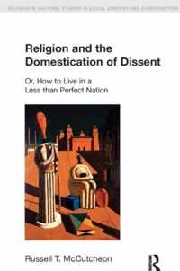 Religion And The Domestication Of Dissent