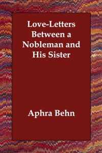 Love-Letters Between a Nobleman and His Sister